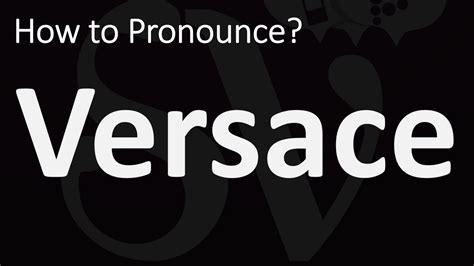 versace pour homme pronunciation|Versace meaning slang.